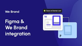 Integrate your Figma designs | We Brand