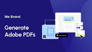 Generate Adobe PDFs | We Brand